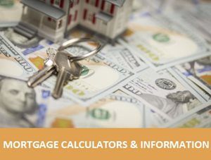 Mortgage Calculators and Information Resources Button